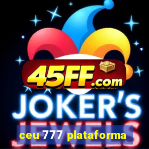ceu 777 plataforma